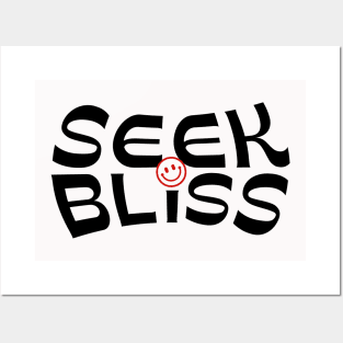 Seek Bliss Posters and Art